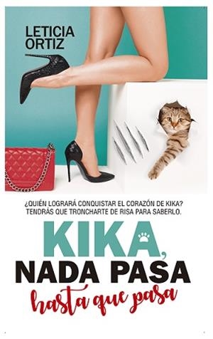 KIKA. NADA PASA HASTA QUE PASA | 9788417828325 | ORTIZ, LETICIA | Librería Castillón - Comprar libros online Aragón, Barbastro
