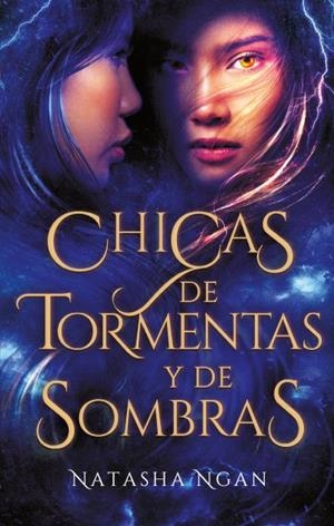 Chicas de tormentas y de sombras | 9788492918980 | Ngan, Natasha | Librería Castillón - Comprar libros online Aragón, Barbastro
