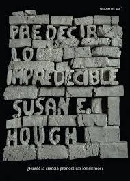 PREDECIR LO IMPREDECIBLE | 9786079861179 | SUSAN E. HOUGH | Librería Castillón - Comprar libros online Aragón, Barbastro