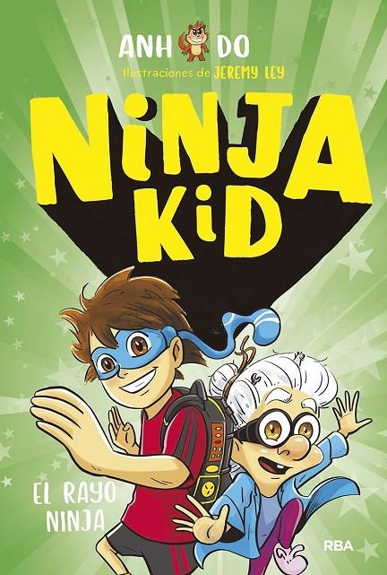 Ninja kid 3. El rayo ninja | 9788427218925 | Anh Do | Librería Castillón - Comprar libros online Aragón, Barbastro