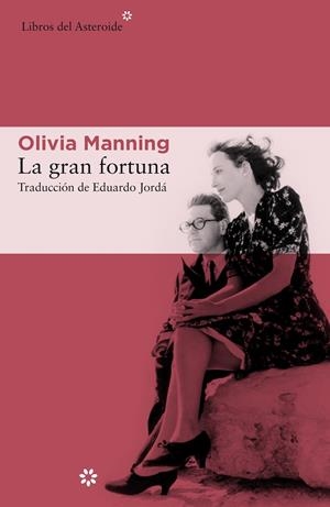 La gran fortuna | 9788417977221 | MANNING,OLIVIA | Librería Castillón - Comprar libros online Aragón, Barbastro