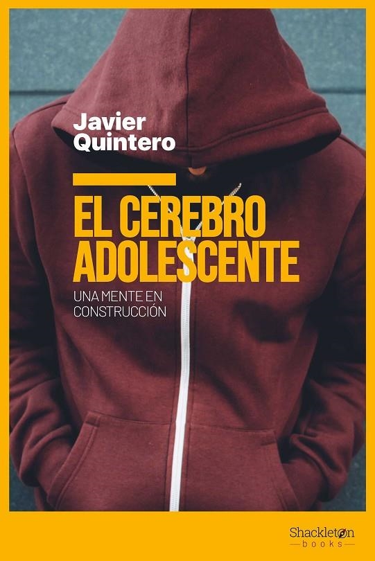 El cerebro adolescente | 9788417822903 | Quintero Gutiérrez del Álamo, Javier | Librería Castillón - Comprar libros online Aragón, Barbastro
