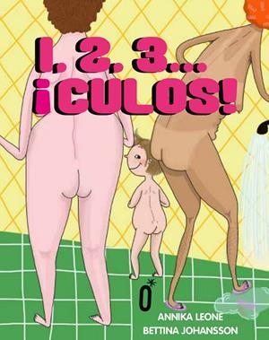 1, 2, 3...¡CULOS! | 9788494990502 | Leone, Annika | Librería Castillón - Comprar libros online Aragón, Barbastro