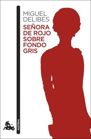 Señora de rojo sobre fondo gris | 9788423355518 | Delibes, Miguel | Librería Castillón - Comprar libros online Aragón, Barbastro