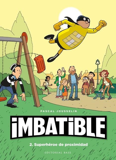 Imbatible 2. Superhéroe de proximidad | 9788417760540 | Jousselin, Pascal | Librería Castillón - Comprar libros online Aragón, Barbastro