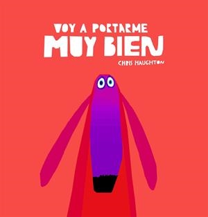 Voy a portarme muy bien | 9788494692680 | Haughton, Chris | Librería Castillón - Comprar libros online Aragón, Barbastro