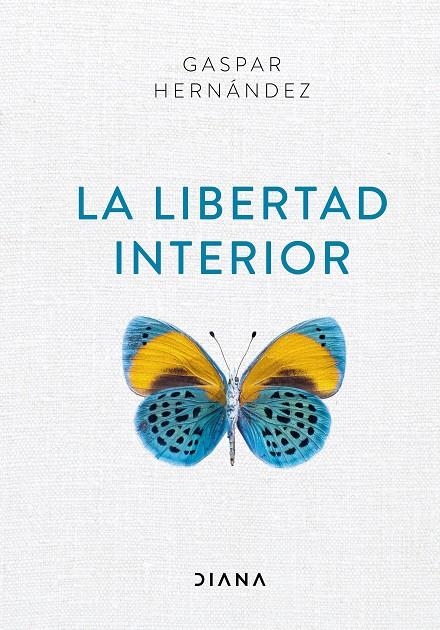 La libertad interior | 9788418118012 | Hernández, Gaspar | Librería Castillón - Comprar libros online Aragón, Barbastro