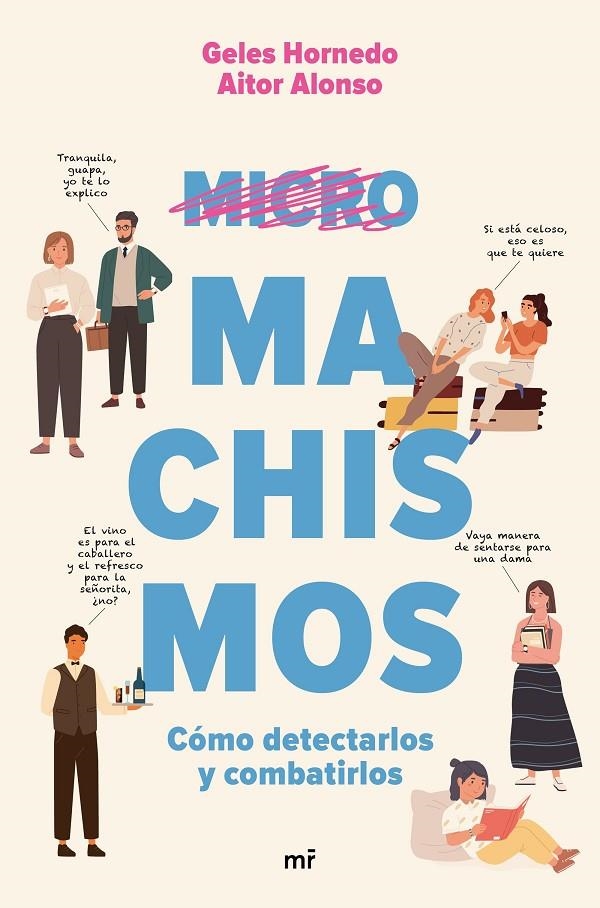Micromachismos | 9788427047198 | Hornedo & Aitor Alonso & Mediaset, Geles | Librería Castillón - Comprar libros online Aragón, Barbastro