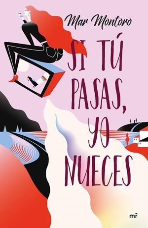 Si tú pasas, yo nueces | 9788427047167 | Montoro, Mar | Librería Castillón - Comprar libros online Aragón, Barbastro