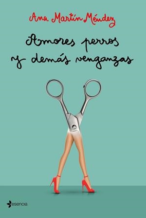 Amores perros y demás venganzas | 9788408227144 | Martín Méndez, Ana | Librería Castillón - Comprar libros online Aragón, Barbastro
