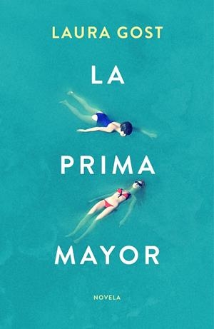 La prima mayor | 9788499988030 | Gost, Laura | Librería Castillón - Comprar libros online Aragón, Barbastro