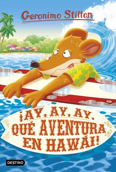 ¡Ay, ay, ay, qué aventura en Hawái! | 9788408224921 | Stilton, Geronimo | Librería Castillón - Comprar libros online Aragón, Barbastro