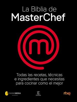 La Biblia de MasterChef | 9788467058895 | TVE / Shine | Librería Castillón - Comprar libros online Aragón, Barbastro