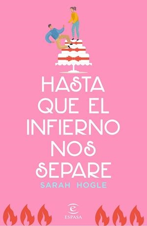 Hasta que el infierno nos separe | 9788467059168 | Sarah Hogle | Librería Castillón - Comprar libros online Aragón, Barbastro
