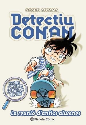 Detectiu Conan nº 09/10 La reunió d antics alumnes | 9788491741862 | Gosho Aoyama | Librería Castillón - Comprar libros online Aragón, Barbastro