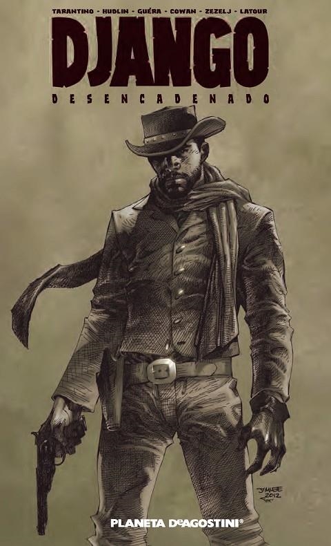 Django Desencadenado (PDA) | 9788415921219 | Tarantino, Quentin/Guera, R.M./Hudlin, Reginald/Zezelj, Danijel/Latour, Jason/Cowan, Denys | Librería Castillón - Comprar libros online Aragón, Barbastro