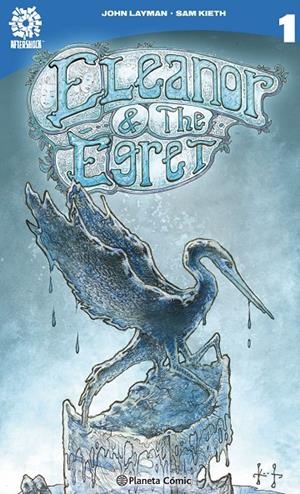 Eleanor and the Egret | 9788416476589 | John Layman | Sam Kieth | Librería Castillón - Comprar libros online Aragón, Barbastro