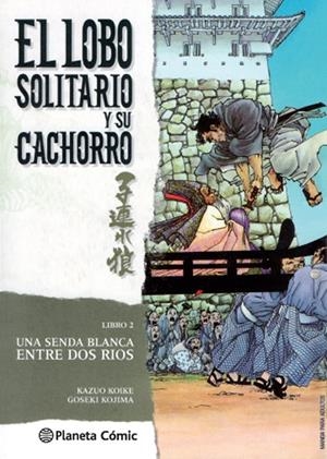 Lobo solitario y su cachorro nº 02/20 (Nueva edición) | 9788416693184 | Kazuo Koike | Goseki Kojima | Librería Castillón - Comprar libros online Aragón, Barbastro