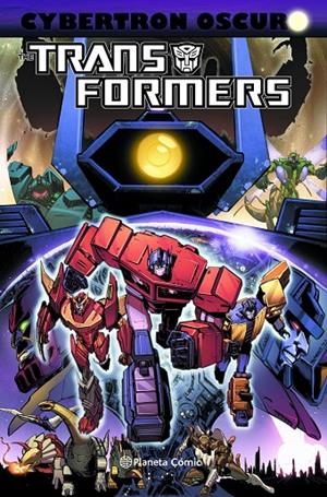 Transformers Cybertron Oscuro | 9788416693153 | Roberts, James/Barber, John | Librería Castillón - Comprar libros online Aragón, Barbastro
