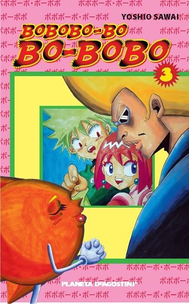 Bobobo-Bo-Bo-Bobo nº 03/21 | 9788467445466 | Yoshio Sawai | Librería Castillón - Comprar libros online Aragón, Barbastro