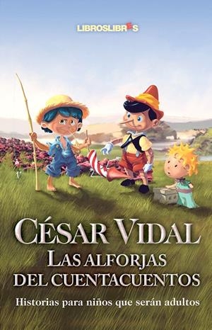 ALFORJAS DEL CUENTACUENTOS, LAS | 9788496088412 | VIDAL MANZANARES, CESAR | Librería Castillón - Comprar libros online Aragón, Barbastro