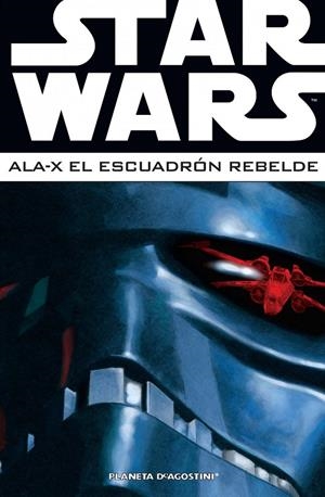 Star Wars Ala-X Escuadrón Rebelde nº 03 | 9788468478449 | AA. VV. | Librería Castillón - Comprar libros online Aragón, Barbastro