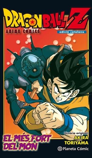 Bola de Drac  Z Anime Comic. L'home més fort del món | 9788491468288 | Akira Toriyama | Librería Castillón - Comprar libros online Aragón, Barbastro