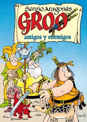 Groo Amigos y enemigos | 9788491469933 | Sergio Aragones | Librería Castillón - Comprar libros online Aragón, Barbastro