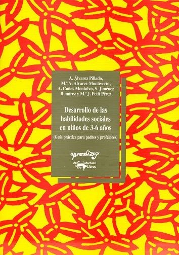 DESARROLLO DE LAS HABILIDADES SOCIALES EN NIÑOS DE 3-6 AÑOS | 9788477740728 | ALVAREZ PILLADO, A. ... [ET AL.] | Librería Castillón - Comprar libros online Aragón, Barbastro