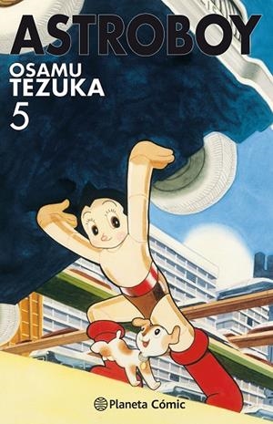Astro Boy nº 05/07 | 9788491730989 | Osamu Tezuka | Librería Castillón - Comprar libros online Aragón, Barbastro