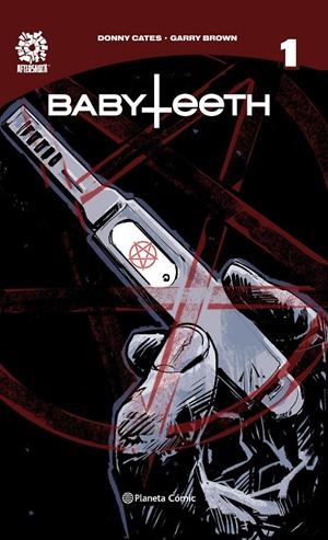 Babyteeth nº 01 | 9788491737353 | Donny Cates | Garry Brown | Librería Castillón - Comprar libros online Aragón, Barbastro