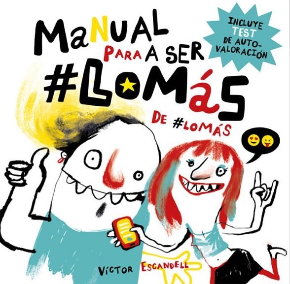 Manual para ser lo más de lo más | 9788412076363 | Escandell Rivas, Víctor | Librería Castillón - Comprar libros online Aragón, Barbastro