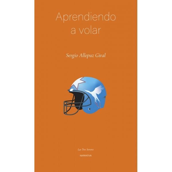 Aprendiendo a volar | 9788496793705 | Allepuz Giral, Sergio | Librería Castillón - Comprar libros online Aragón, Barbastro