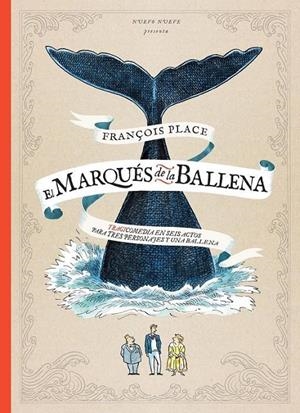 El Marqués de la Ballena | 9788417989231 | Place, François | Librería Castillón - Comprar libros online Aragón, Barbastro