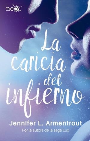 La caricia del infierno | 9788417002268 | L. Armentrout, Jennifer | Librería Castillón - Comprar libros online Aragón, Barbastro