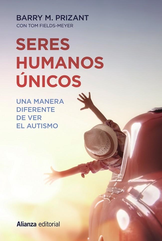 Seres humanos únicos | 9788491049524 | Prizant, Barry M. ; Fields-Meyer, Tom | Librería Castillón - Comprar libros online Aragón, Barbastro