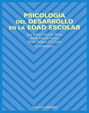 Psicología del desarrollo en la edad escolar | 9788436820225 | Córdoba Iñesta, Ana Isabel;Descals Tomás, Adela;Gil Llario, María Dolores | Librería Castillón - Comprar libros online Aragón, Barbastro