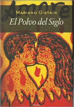 El polvo del siglo | 9788488920102 | Gistaín, Mariano | Librería Castillón - Comprar libros online Aragón, Barbastro