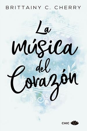 La música del corazón | 9788417333447 | Cherry, Brittainy C. | Librería Castillón - Comprar libros online Aragón, Barbastro