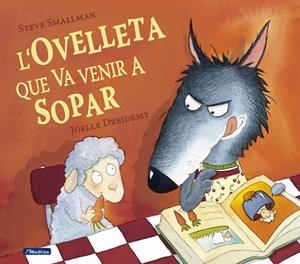 L'ovelleta que va venir a sopar | 9788448824556 | Smallman, Steve | Librería Castillón - Comprar libros online Aragón, Barbastro