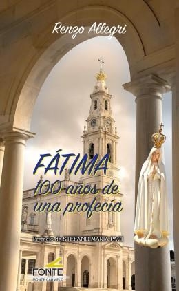 FÁTIMA : 100 años de una profecía | 9788483538586 | Allegri, Renzo | Librería Castillón - Comprar libros online Aragón, Barbastro