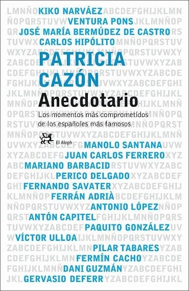 ANECDOTARIO : LOS MOMENTOS MAS COMPROMETIDOS DE LOS ESPAÑOLE | 9788476697122 | CAZON, PATRICIA | Librería Castillón - Comprar libros online Aragón, Barbastro