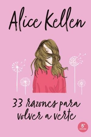 33 Razones para volver a verte | 9788416327041 | Kellen, Alice | Librería Castillón - Comprar libros online Aragón, Barbastro