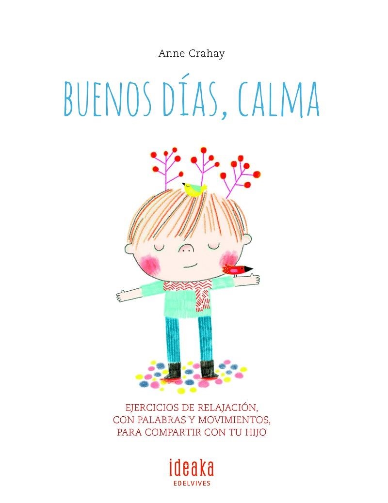 Buenos días, calma | 9788414010907 | Crahay, Anne | Librería Castillón - Comprar libros online Aragón, Barbastro