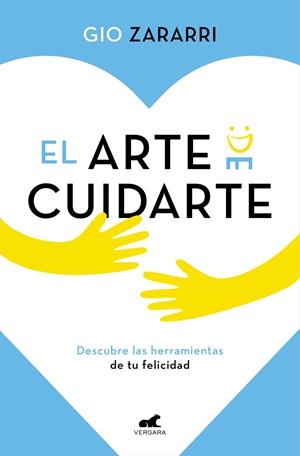 El arte de cuidarte | 9788418045165 | Gio Zararri | Librería Castillón - Comprar libros online Aragón, Barbastro