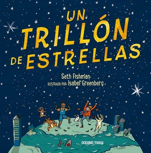 Un trillón de estrellas | 9786075570754 | Fishman, Seth | Librería Castillón - Comprar libros online Aragón, Barbastro