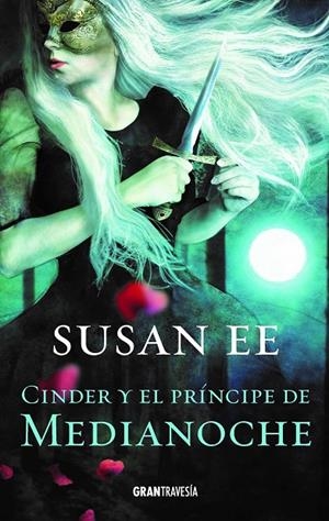 Cinder y el príncipe de la medianoche | 9788412056044 | Ee, Susan | Librería Castillón - Comprar libros online Aragón, Barbastro