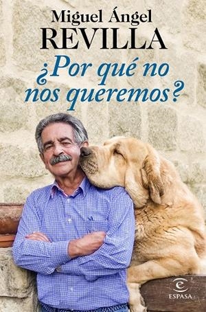 ¿Por qué no nos queremos? | 9788467056693 | Revilla, Miguel Ángel | Librería Castillón - Comprar libros online Aragón, Barbastro