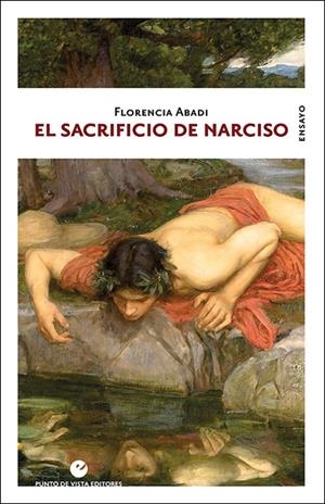 El sacrificio de Narciso | 9788416876914 | Abadi, Florencia | Librería Castillón - Comprar libros online Aragón, Barbastro