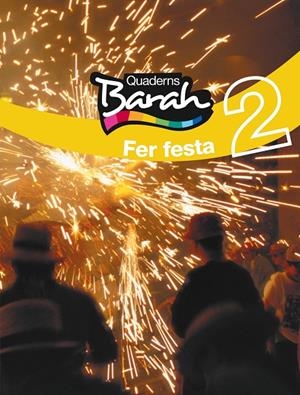 QUAD BARAH 2 FER FESTA | 9788423681594 | Inspectoria Salesiana i Fundació edebé | Librería Castillón - Comprar libros online Aragón, Barbastro